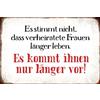 Schatzmix Blechschild Spruch Länger Leben Metallschild 20x30 Deko Tin Sign Targa di Metallo da Parete, Lamiera, Multicolore, 20x30 cm