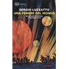 GIULIO EINAUDI EDITORE Una febbre del mondo. Mille anni di storia in quindici vite