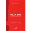 ADD EDITORE Bella ciao. La canzone della libertà
