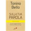 San Paolo Edizioni Sulla tua parola. Omelie inedite