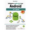 Edizioni Lswr Sviluppare applicazioni per Android in 7 giorni