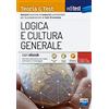 EDITEST. AMMISSIONI UNIVERSITARIE EdiTEST. Logica e cultura generale. Teoria & test. Nozioni teoriche ed esercizi commentati per la preparazione ai test di accesso. Con e-book. Con software di simulazione