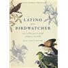 Guido Tommasi Editore-Datanova Latino per birdwatcher. Oltre 3.000 nomi di uccelli spiegati e raccontati. Ediz. illustrata