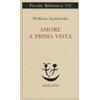 Adelphi Amore a prima vista. Testo polacco a fronte