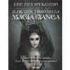 Armenia Il grande libro della magia bianca
