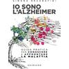Gribaudo Io sono l'Alzheimer