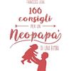 San Paolo Edizioni 100 Consigli Per un Neopapà di una Bimba
