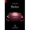 TAM Basket. Breve storia della pallacanestro attraverso 50 anni di emozioni e incontri raccontati da un inviato molto speciale