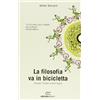 BIBLIOTECA DEL CICLISTA La filosofia va in bicicletta. Socrate, Pantani e altre fughe
