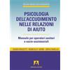 Armando Editore Psicologia dell'accudimento nelle relazioni di aiuto. Manuale per operatori sanitari e socio-assistenziali