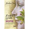 Yume L'ombra mortale della notte. Storia antica e moderna della belladonna