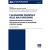 Maggioli Editore L'alienazione parentale nelle aule giudiziarie. Strumenti di contrasto e importanza dell'ascolto del Fanciullo nei procedimenti di diritto di famiglia