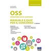 Maggioli Editore OSS Operatore socio-sanitario. Manuale e quiz per il concorso