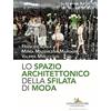 GANGEMI Lo spazio architettonico della sfilata di moda
