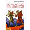 Il Mulino In viaggio nel Medioevo