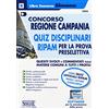 Edizioni Simone CONCORSO REGIONE CAMPANIA - QUIZ DISCIPLINARI RIPAM PER LA PROVA PRESELETTIVA