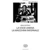 Einaudi La voce umana. La macchina infernale