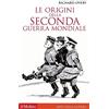 Il Mulino Le origini della seconda guerra mondiale