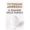 Rizzoli Il rumore delle parole