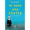 Bompiani Io sono una stella: La vera storia di speranza e sopravvivenza di una bambina della Shoah - Con un dialogo tra l'autrice e Matteo Corradini