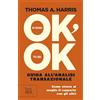 MONDADORI Io sono ok, tu sei ok