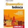 Zanichelli Grammatica tedesca. Con esercizi di autoverifica. Con CD Audio formato MP3