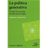 Carocci La politica generativa. Pratiche di comunità nel laboratorio Puglia