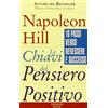 Gribaudi Le chiavi del pensiero positivo. 10 passi verso benessere e successo