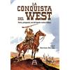 allagalla editore La conquista del West. Storie, protagonisti ed eroi del fumetto western italiano