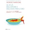 BUR Rizzoli Al di là dell'amore e dell'odio per il cibo