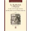 Psiche 2 La Kabbalah e Platone. Le due vie del risveglio interiore dal Mito della caverna all'Albero della vita