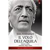 IL PUNTO D'INCONTRO Il volo dell'aquila. Discorsi a Londra, Amsterdam, Parigi e Saanem