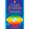 IL PUNTO D'INCONTRO Le carte dei numeri. I segreti della numerologia. Con gadget