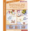 Peter Edizioni Bavaglini a punto croce. 150 schemi