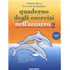 Panozzo Editore Un tuffo nell'azzurro 2. Nuovo corso di lingua e cultura italiana. Quaderno di esercizi