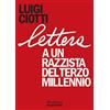 GLI OCCHIALI DI ABELE Lettera a un razzista del terzo millennio