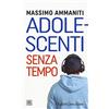 Cortina Raffaello Adolescenti senza tempo