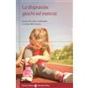 Carocci La disprassia: giochi ed esercizi