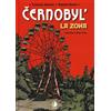 Tunué Cernobyl. La zona