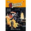 Magic Press Caccia a Lobster! Hellboy presenta Lobster Johnson (Vol. 4)