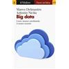 Il Mulino Big data. Come stanno cambiando il nostro mondo