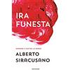 MONDADORI Ira funesta. Imparare a gestire la rabbia