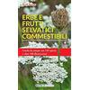 Ricca Editore Erbe e frutti selvatici commestibili. Ediz. illustrata