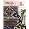 Il Castello Uncinetto da angolo ad angolo. 15 progetti contemporanei con la tecnica C2C