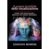 Stargatebook Il potere invisibile della visualizzazione: Scopri come raggiungere i risultati che credevi impossibili