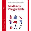 FINESTRE Guida alla Parigi ribelle