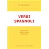 Bignami Verbi spagnoli. Regolari, irregolari, difettivi