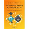 SANDIT Libri Guida innovativa al linguaggio C per sistemi Arduino e Mac/PC