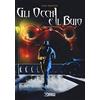 Sergio Bonelli Editore Gli occhi e il buio