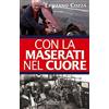 Giorgio NADA Editore Con la Maserati nel cuore